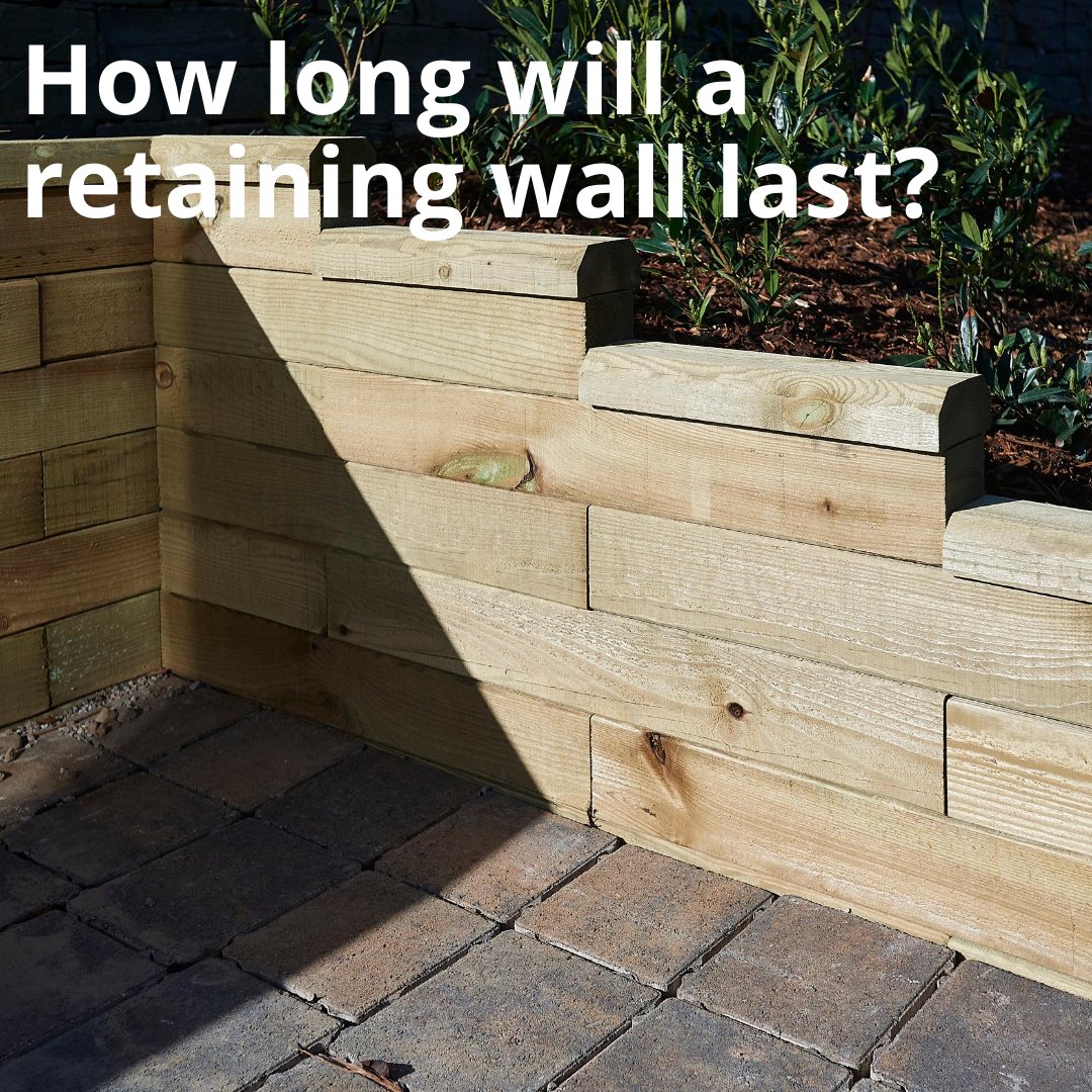 How long will a retaining wall last?